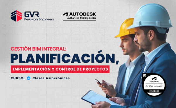 GESTIÓN BIM INTEGRAL: PLANIFICACIÓN, IMPLEMENTACIÓN Y CONTROL DE PROYECTOS